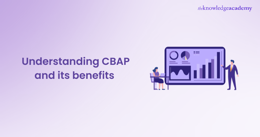 Understanding CBAP and its Benefits