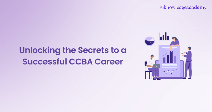 Unlocking the Secrets to a Successful CCBA Career