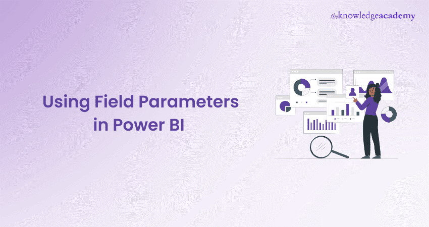 Using Field Parameters in Power BI