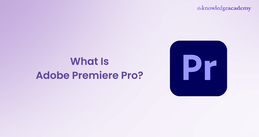 What Is Adobe Premiere Pro