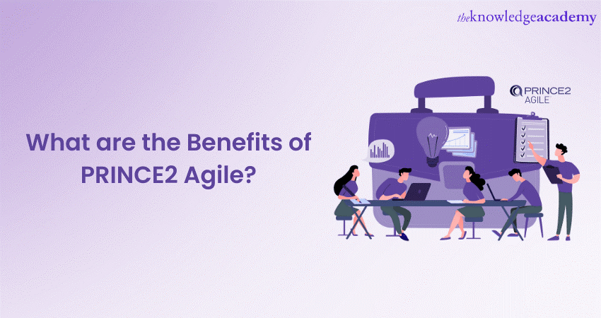 What are the Benefits of PRINCE2 Agile?