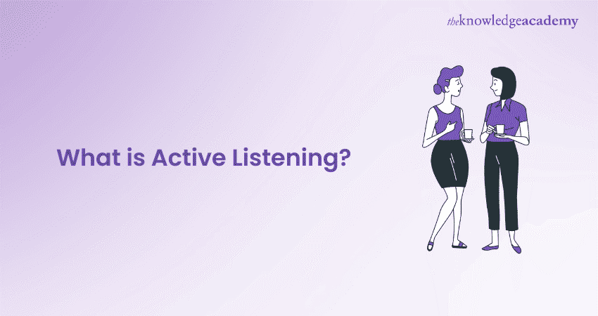 What is Active Listening