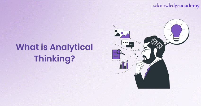 What Is Analytical Thinking? A Comprehensive Guide