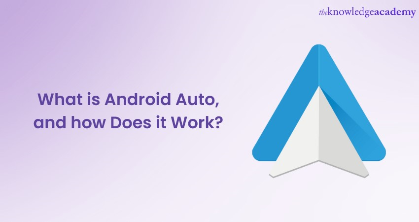 What is Android Auto, and How Does It Work?