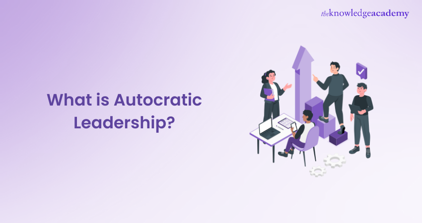 What is Autocratic Leadership