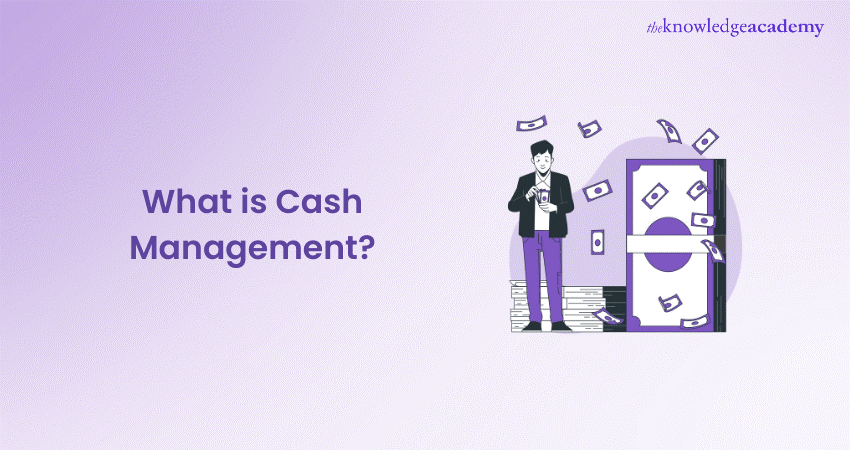 What is Cash Management