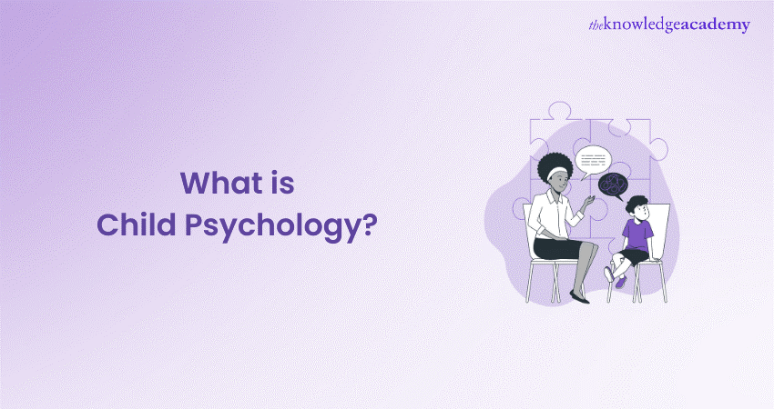 What is Child Psychology