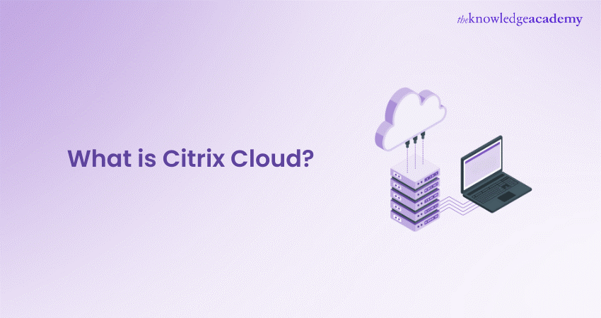 What is Citrix Cloud