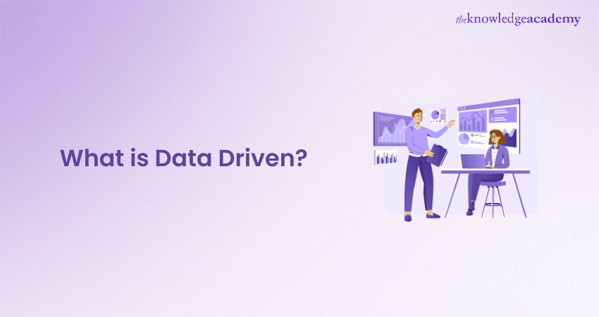 What is Data Driven