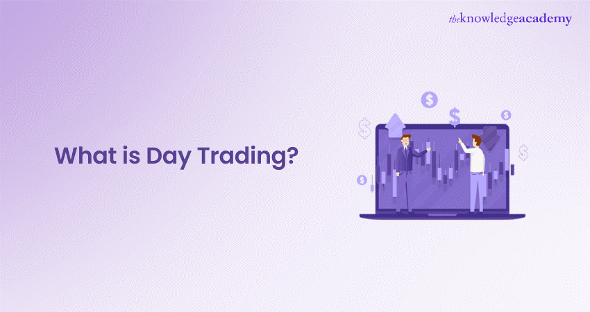 What is Day Trading? 