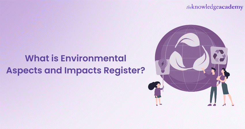 What Is Environmental Aspects & Impacts Register In ISO 14001?