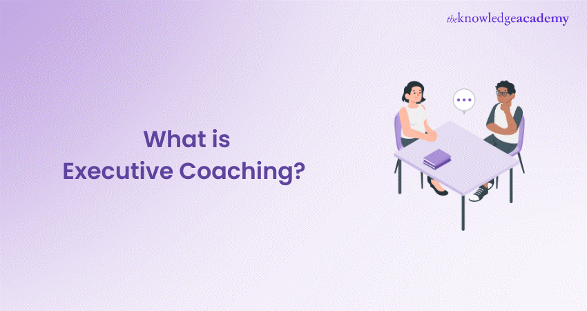 What is Executive Coaching