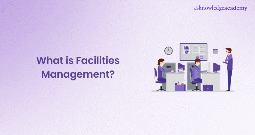 What is Facilities Management