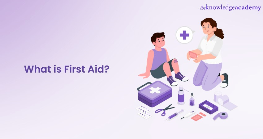 What is First Aid