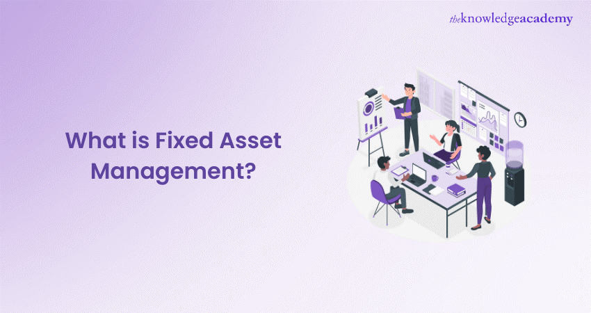 What is Fixed Asset Management