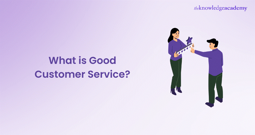 What is Good Customer Service