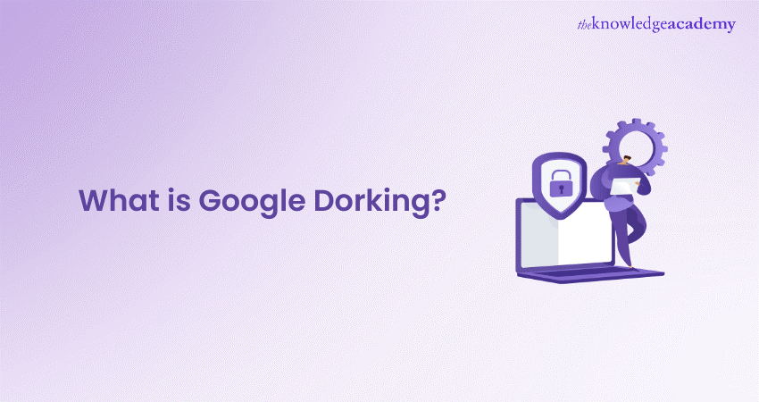 What is Google Dorking