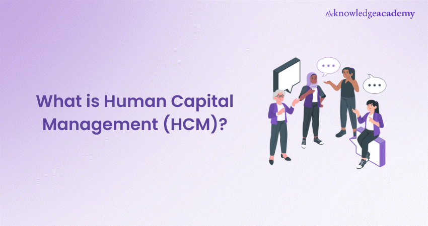 What is Human Capital Management (HCM)