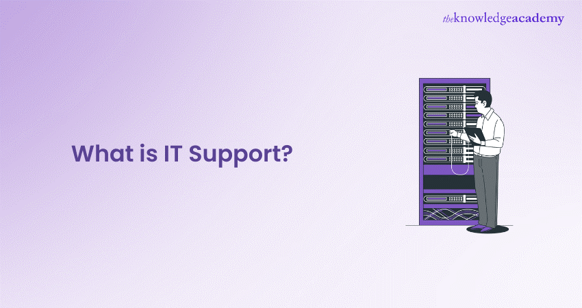 What is IT Support