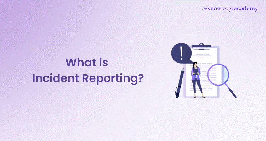 What is Incident Reporting