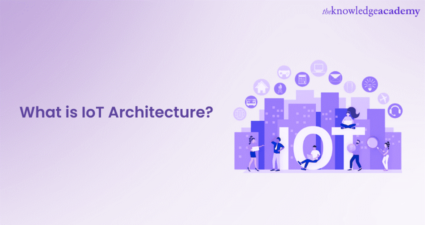 What is IoT Architecture