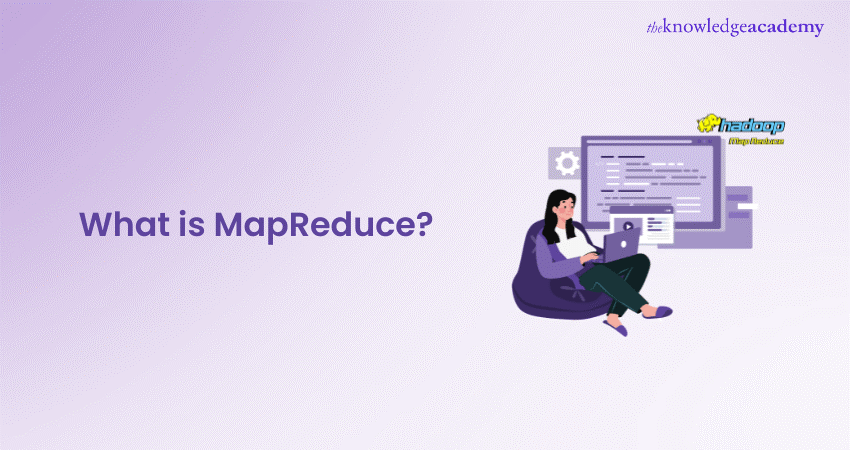 What is MapReduce