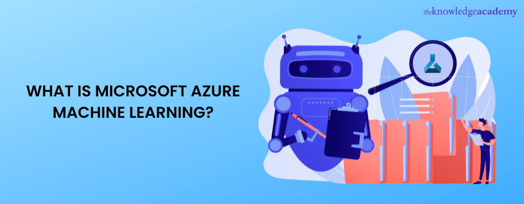 What is Microsoft Azure Machine Learning? A Guide