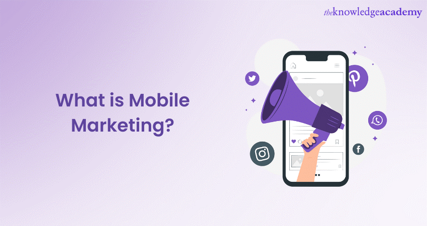 What is Mobile Marketing