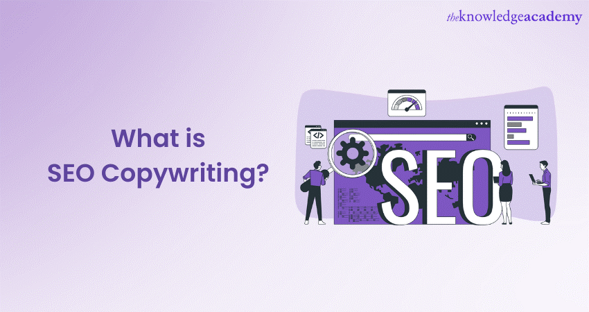 What Is SEO Copywriting: All You Need to Know