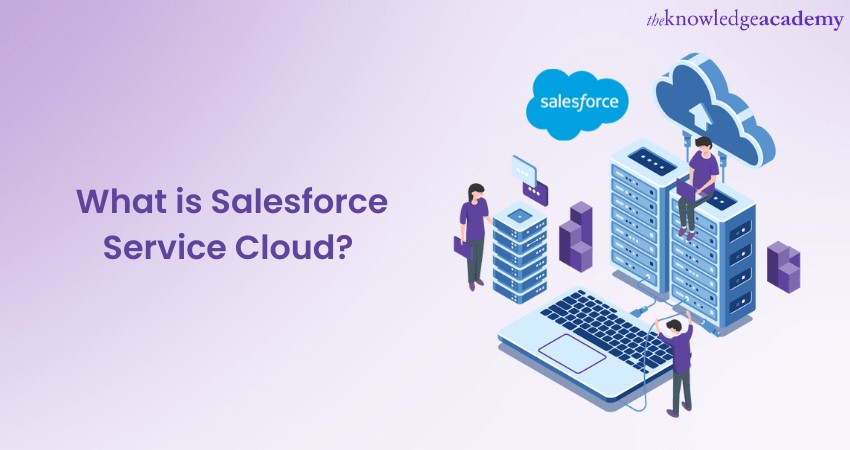 Salesforce Service Cloud: Delivering Exceptional Customer Service