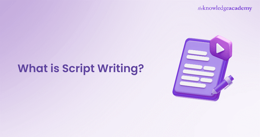 What is Script Writing What is Script Writing