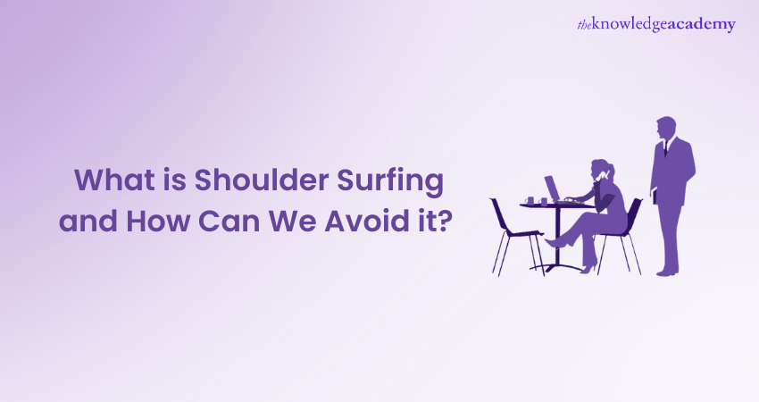 What is Shoulder Surfing and How Can We Avoid