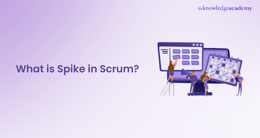 What is Spike in Scrum