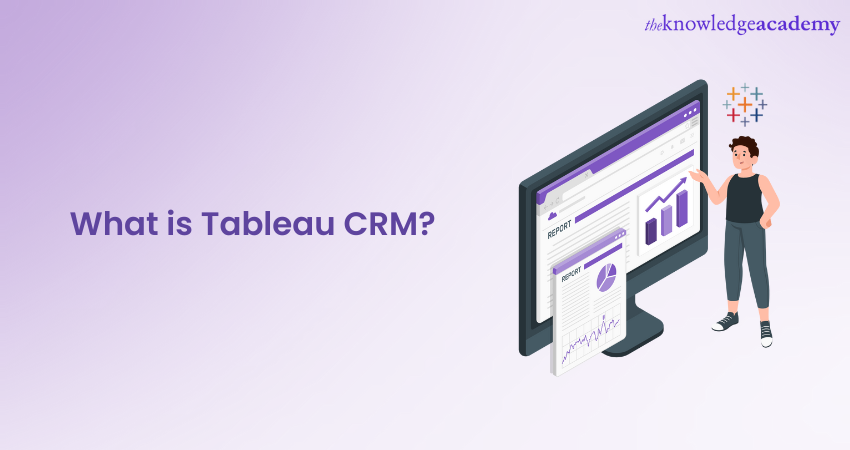 What is Tableau CRM (CRM Analytics)?