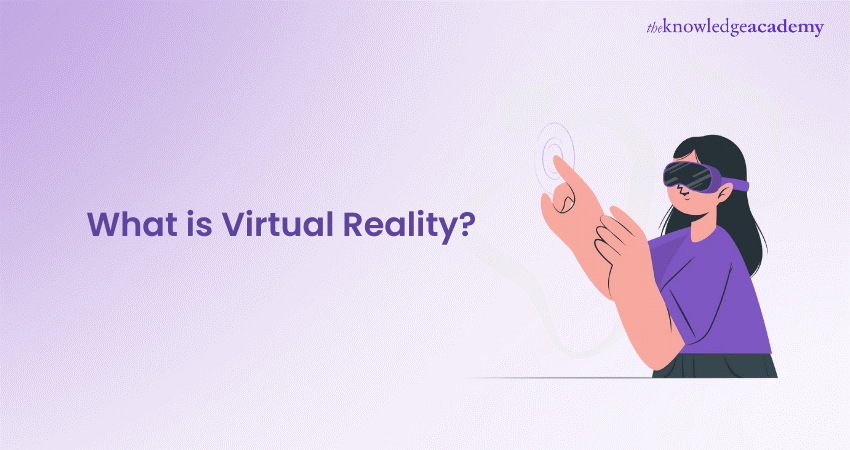 What is Virtual Reality