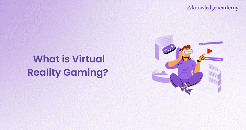 What is Virtual Reality Gaming