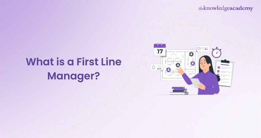 What is a First Line Manager