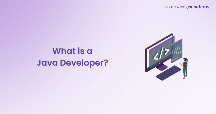 What is a Java Developer?