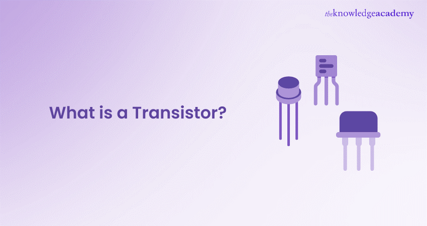 What are Transistors?