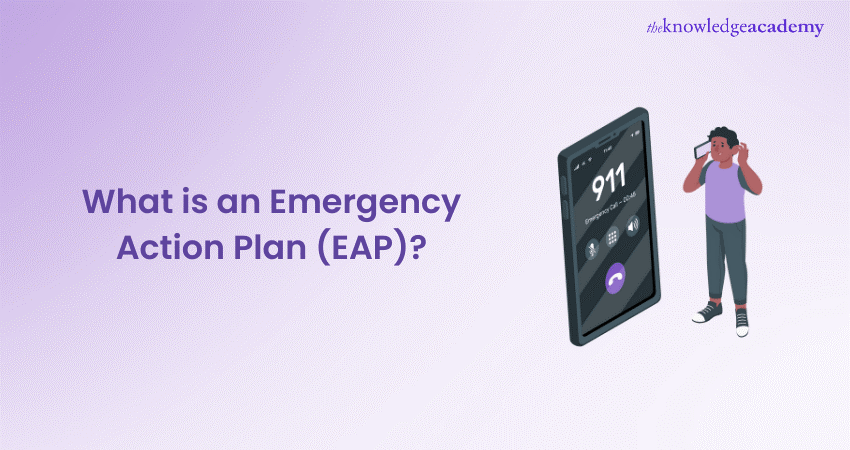 What is an Emergency Action Plan (EAP)? 