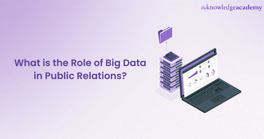 What is the Role of Big Data in Public Relations