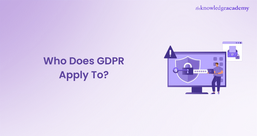 Who Does GDPR Apply To