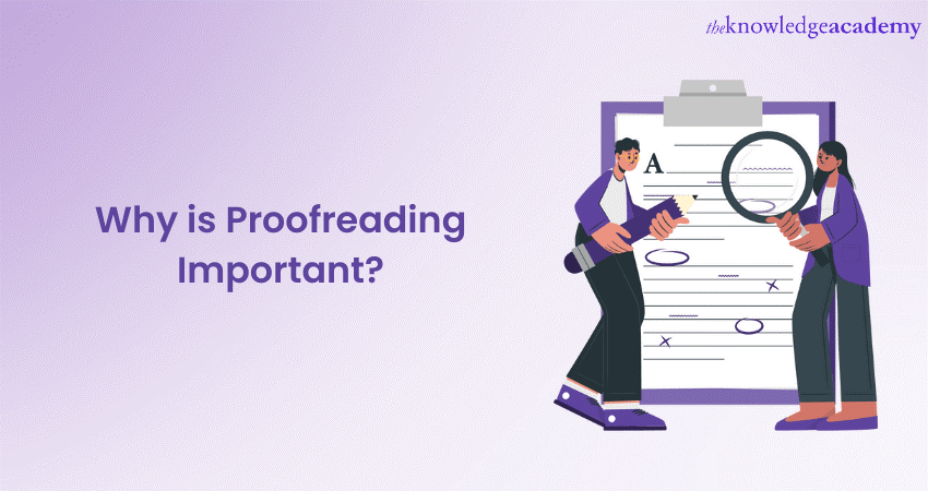 Why is Proofreading Important? Benefits and Features 