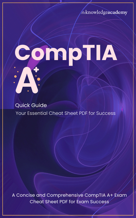 CompTIA A+ Cheat Sheet PDF: Your Ultimate Guide - United Kingdom